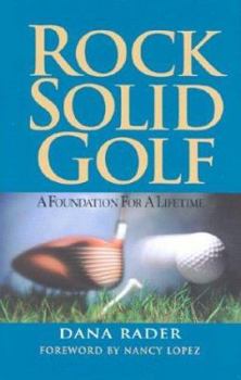 Hardcover Rock Solid Golf: A Foundation for a Lifetime Book