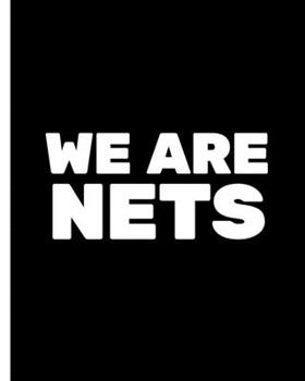 WE ARE NETS: Basketball Game Stats Book, Large Size (8" X 10"), 164 Pages (82 Games), Log The Best Player You Love, Coaching Notebook, Basketball ... and Tactics for Basketball (NBA TEAM)