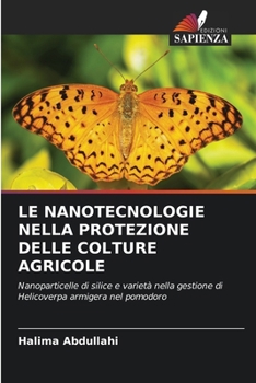 Paperback Le Nanotecnologie Nella Protezione Delle Colture Agricole [Italian] Book