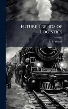 Hardcover Future Trends of Logistics Book