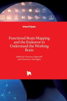 Hardcover Functional Brain Mapping and the Endeavor to Understand the Working Brain Book