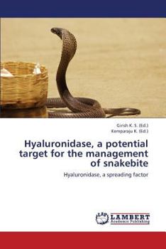 Paperback Hyaluronidase, a potential target for the management of snakebite Book