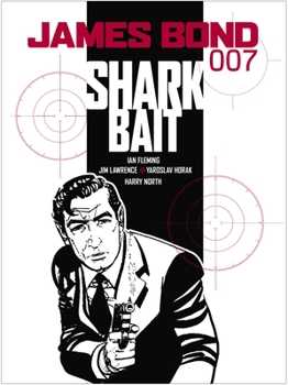 Shark Bait - Book #13 of the James Bond comic strips