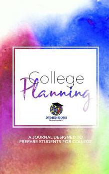 Paperback College Planning: A Journal Designed To Prepare Students For College Book