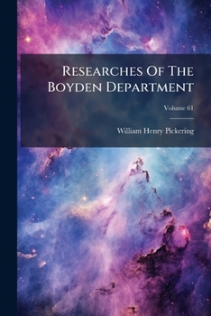 Paperback Researches Of The Boyden Department; Volume 61 Book