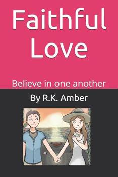 Paperback Faithful Love: Believe in one another Book