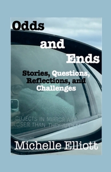 Paperback Odds and Ends Stories Questions, Reflections, and Challenges Book