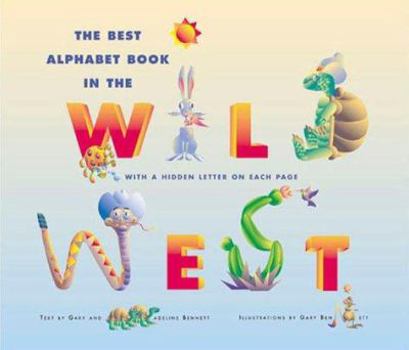 Hardcover The Best Alphabet Book in the Wild West Book