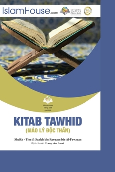 Paperback Giáo Lý Độc Thần - Tawheed Book [Vietnamese] Book
