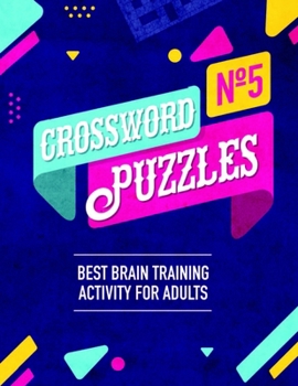 Paperback Crossword Puzzles: Best Brain Training Activity For Adults (Fifth Book) Book
