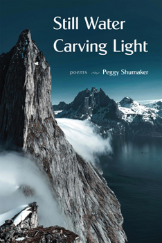 Paperback Still Water Carving Light: Poems Book