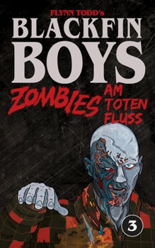 Paperback Blackfin Boys - Zombies am Toten Fluss: Das 3. Abenteuer [German] Book