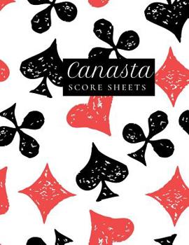 Paperback Canasta Score Sheets: Playing Card Game Scoring Card Notebook Book