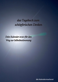 Das Tagebuch zum schöpferischen Denken (German Edition)