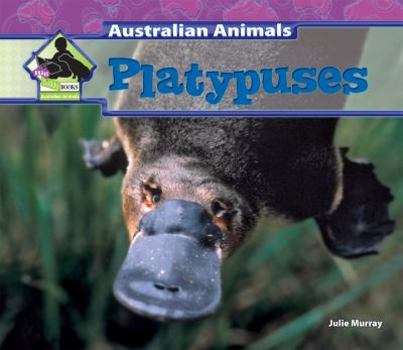 Platypuses - Book  of the Australian Animals