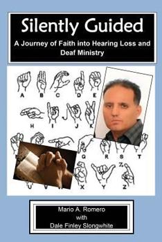 Paperback Silently Guided: A Journey of Faith into Hearing Loss Book