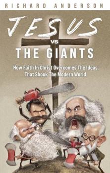 Paperback Jesus Vs. The Giants: One Christian Confronts Freud, Darwin, Nietzsche & Marx Book