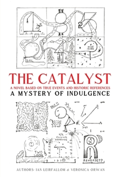 Paperback The Catalyst: A Mystery of Indulgence Book