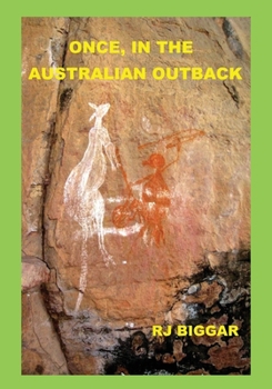 Paperback Once, in the Australian Outback: Color Edition Book