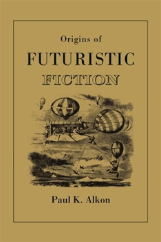Paperback Origins of Futuristic Fiction Book
