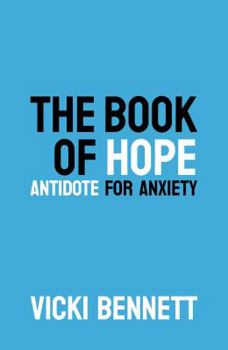 Paperback The Book of Hope: Antidote for Anxiety: 2019 Book