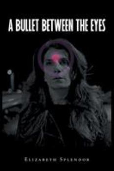 Paperback A Bullet Between The Eyes Book