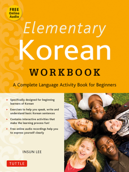 Paperback Elementary Korean Workbook: A Complete Language Activity Book for Beginners (Online Audio Included) Book