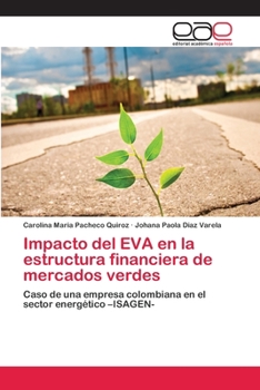 Paperback Impacto del EVA en la estructura financiera de mercados verdes [Spanish] Book