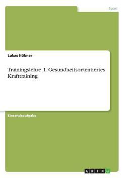 Paperback Trainingslehre 1. Gesundheitsorientiertes Krafttraining [German] Book
