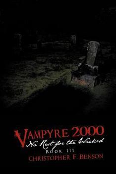Paperback Vampyre 2000: No Rest for the Wicked: Book III Book