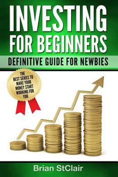 Paperback Investing for Beginners: Definitive Guide for Newbies Book