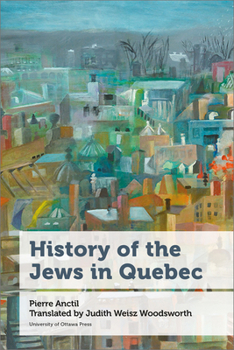 Paperback History of the Jews in Quebec Book