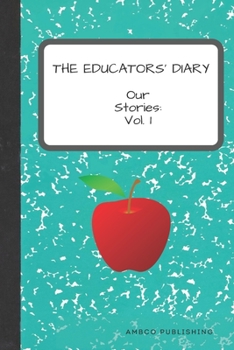 Paperback The Educators' Diary Our Stories Vol. 1 Book