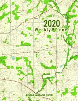 2020 Weekly Planner: Athens, Alabama (1958): Vintage Topo Map Cover