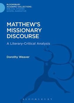 Hardcover Matthew's Missionary Discourse: A Literary-Critical Analysis Book