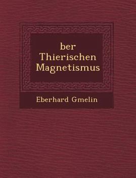 Ber Thierischen Magnetismus