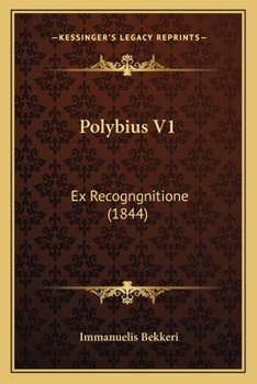 Paperback Polybius V1: Ex Recogngnitione (1844) [Latin] Book