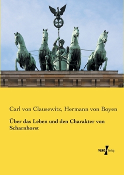 Paperback Über das Leben und den Charakter von Scharnhorst [German] Book