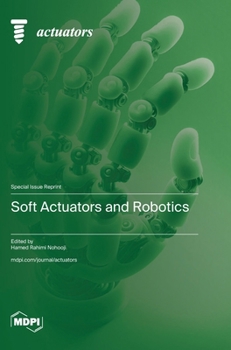 Hardcover Soft Actuators and Robotics Book