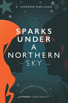 Paperback Sparks Under a Northern Sky Book