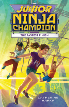 Hardcover Junior Ninja Champion: The Fastest Finish Book