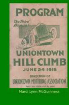 Paperback Uniontown Hill Climb Program 1915: Third Annual Summit Mountain Hill Climb Book