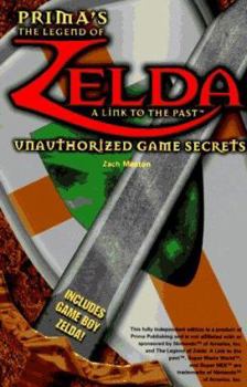 Paperback The Legend of Zelda: A Link to the Past: Unauthorized Game Secrets Book