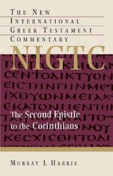 Hardcover THE SECOND EPISTLE TO THE CORINTHIANS a commentary on the Greek text (NIGTC) Book