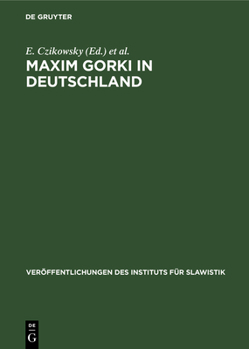 Maxim Gorki in Deutschland: Bibliographie 1899 Bis 1965