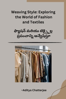 Paperback Weaving Style: Exploring the World of Fashion and Textiles [Telugu] Book