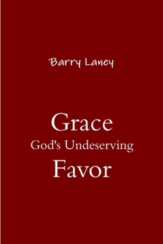 Paperback Grace God's Undeserving Favor Book