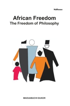 Paperback African Freedom. The Freedom of Philosophy Book