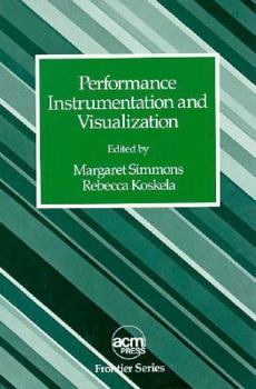 Hardcover Performance Instrumentation and Visualization (Amc Press Frontier Series) Book