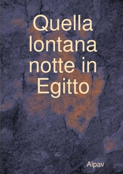 Paperback Quella lontana notte in Egitto [Italian] Book